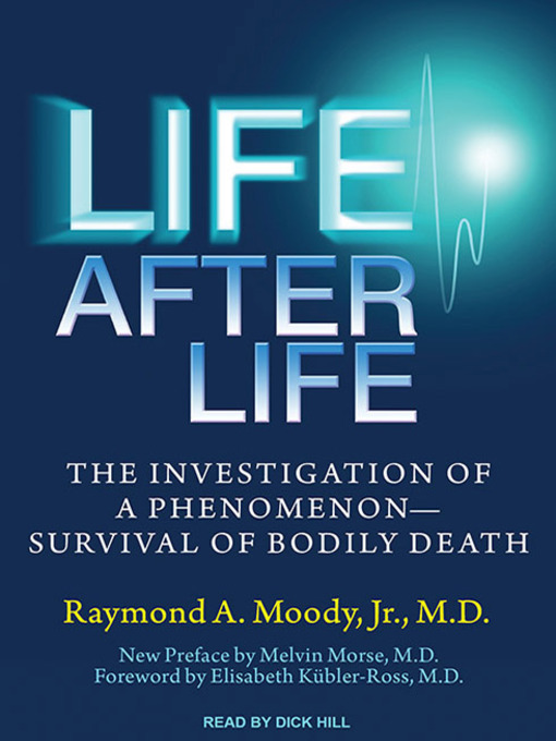 Title details for Life After Life by Raymond A. Moody, Jr., MD - Available